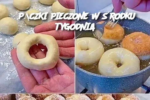 PĄCZKI PIECZONE W ŚRODKU TYGODNIA