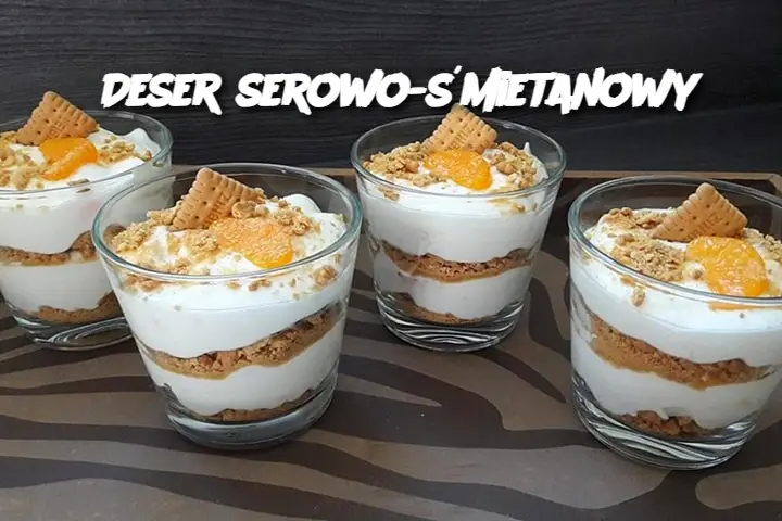 Deser serowo-śmietanowy