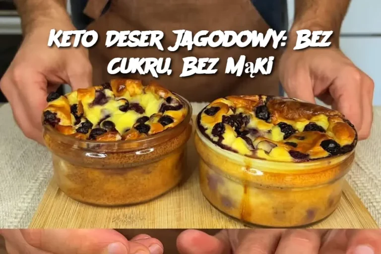 Keto Deser Jagodowy: Bez Cukru, Bez Mąki