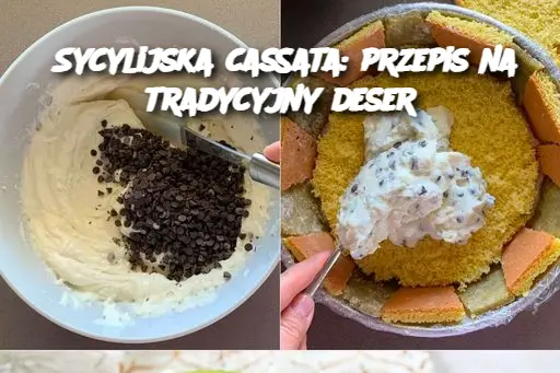 Sycylijska cassata: przepis na tradycyjny deser