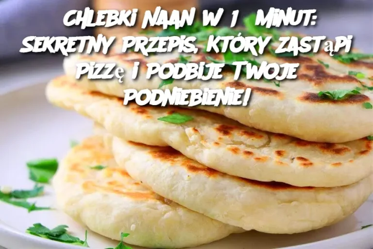 Chlebki Naan w 15 Minut: Sekretny Przepis, Który Zastąpi Pizzę i Podbije Twoje Podniebienie!