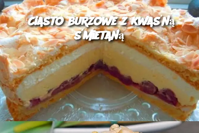 Ciasto burzowe z kwaśną śmietaną