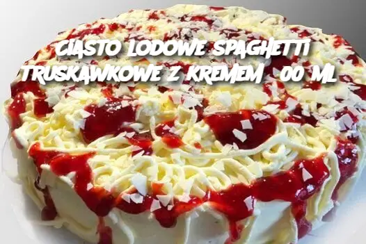 Ciasto lodowe spaghetti truskawkowe z kremem 500 ml