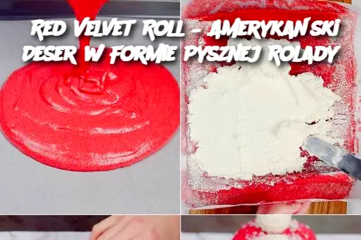 Red Velvet Roll – Amerykański Deser w Formie Pysznej Rolady