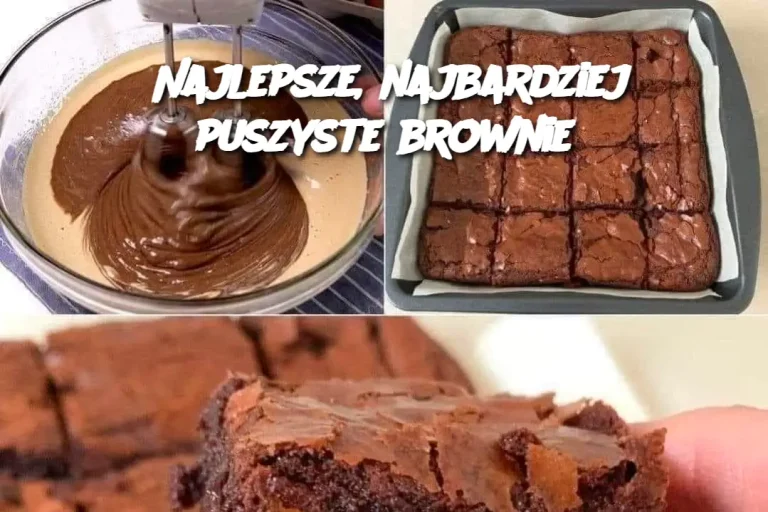 Najlepsze, najbardziej puszyste brownie