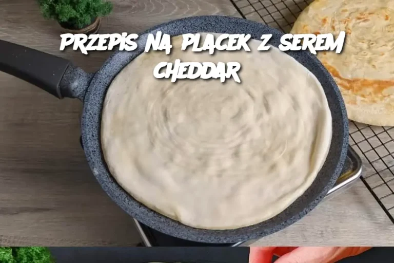 Przepis na placek z serem cheddar