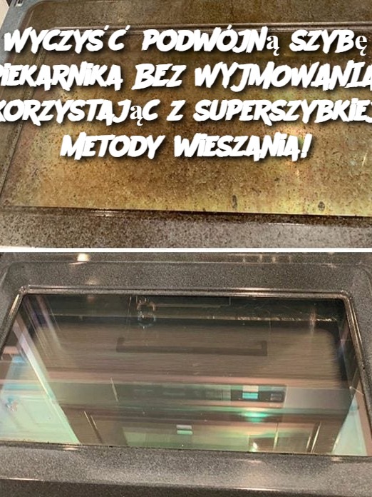 Wyczyść podwójną szybę piekarnika BEZ WYJMOWANIA, korzystając z superszybkiej metody wieszania!