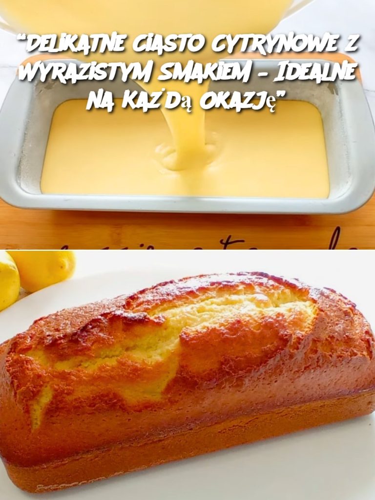 “Delikatne Ciasto Cytrynowe z Wyrazistym Smakiem – Idealne na Każdą Okazję”