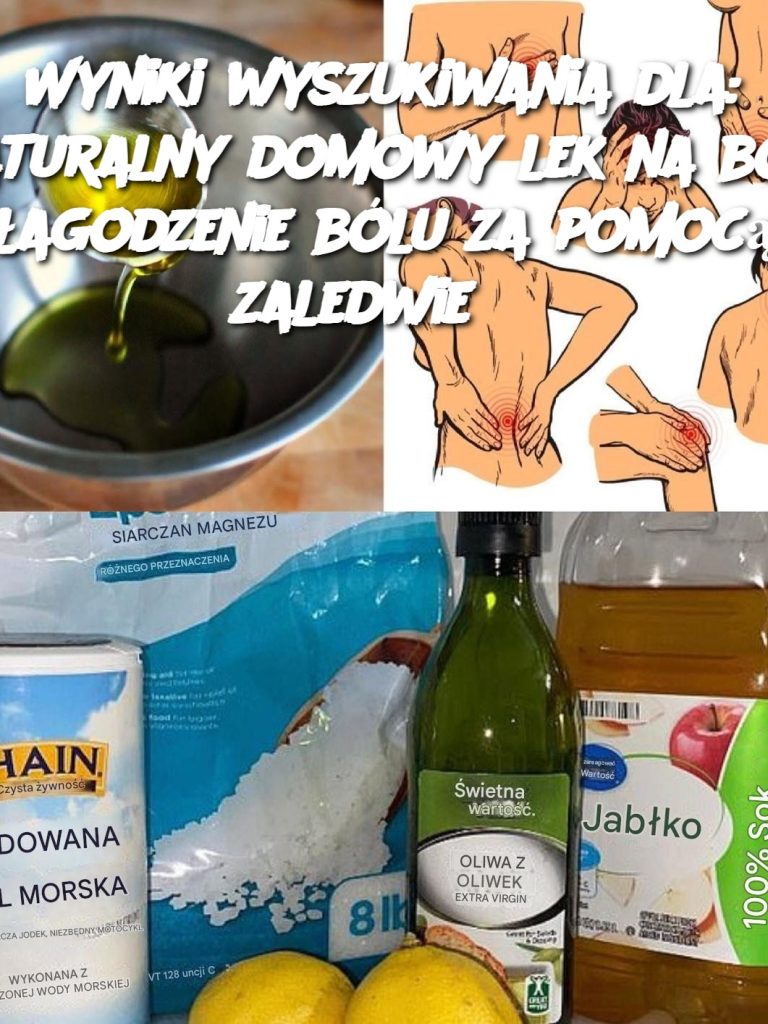 Wyniki wyszukiwania dla: Naturalny domowy lek na ból: łagodzenie bólu za pomocą zaledwie 3