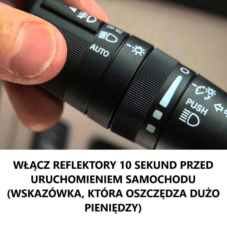 Włącz światła przednie na 10 sekund przed rozpoczęciem jazdy, aby zaoszczędzić pieniądze