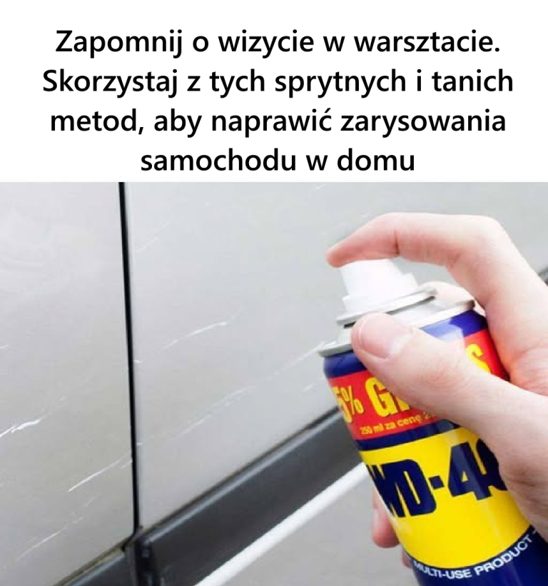 Zapomnij o wizycie w warsztacie. Skorzystaj z tych sprytnych i tanich metod, aby naprawić zarysowania samochodu w domu