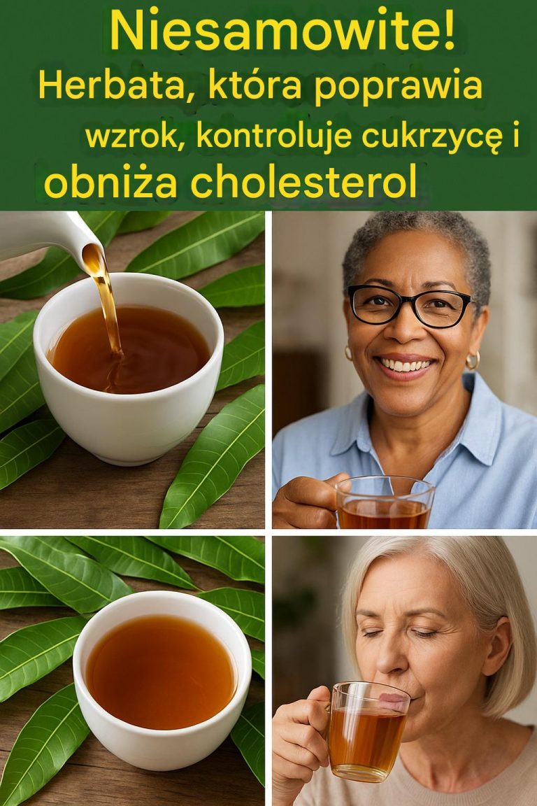Niesamowite! Herbata, która poprawia wzrok, kontroluje cukrzycę i obniża cholesterol.