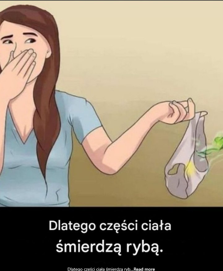 „Nieprzyjemna Woń? Oto Dlaczego Twoje Ciało Może Pachnieć Rybią Nutą (I Co Z Tym Zrobić)”