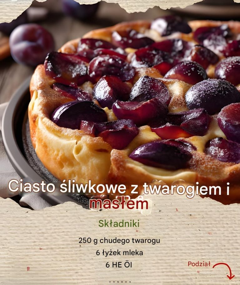 Ciasto śliwkowe z twarogiem i masłem – wilgotne, lekkie i nieodparcie proste